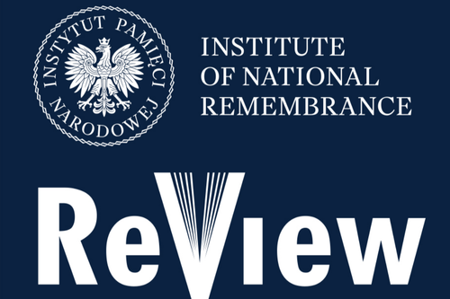 Call for papers: the Institute of National Remembrance Review